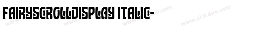 FairyScrollDisplay Italic字体转换